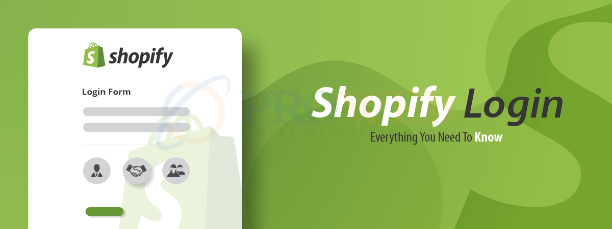 Shopify Login: Everything You Need To Know